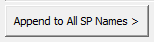 9. Append to All SP Names > button