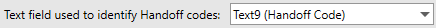 1. Text Field used to Identify Handoff Codes