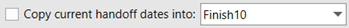7. Copy Current Handoff Dates Option