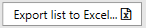 7. Export List to Excel Button